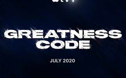 Apple TV +宣布将于7月10日首播有关运动员的新纪录片《Greatness Code》