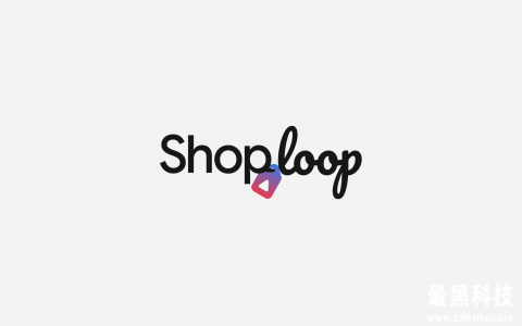 [视频]Google悄悄推出一款名为Shoploop的视频购物应用程序