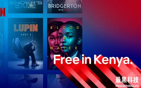 Netflix将在肯尼亚推出一项完全免费的观影计划